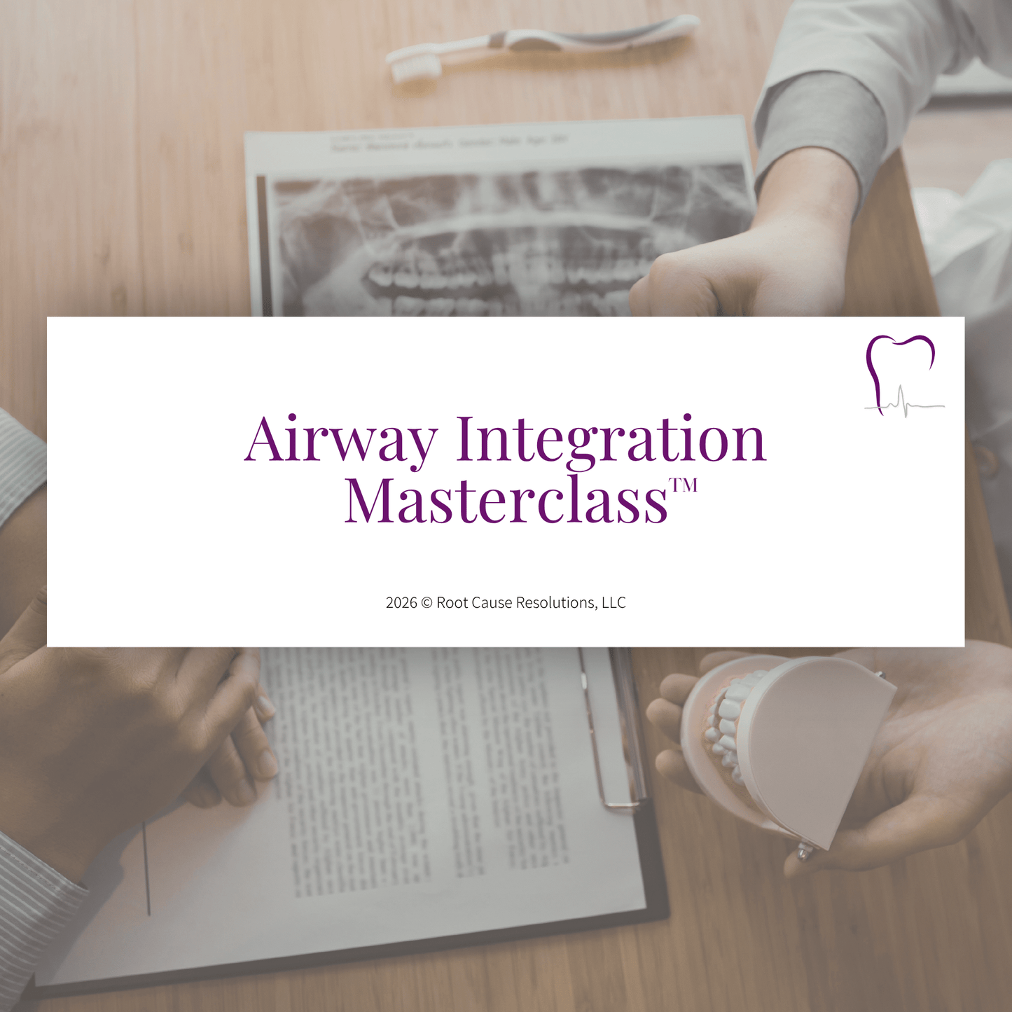 Airway Integration Masterclass™ Bundle - Root Cause Resolutions, LLC